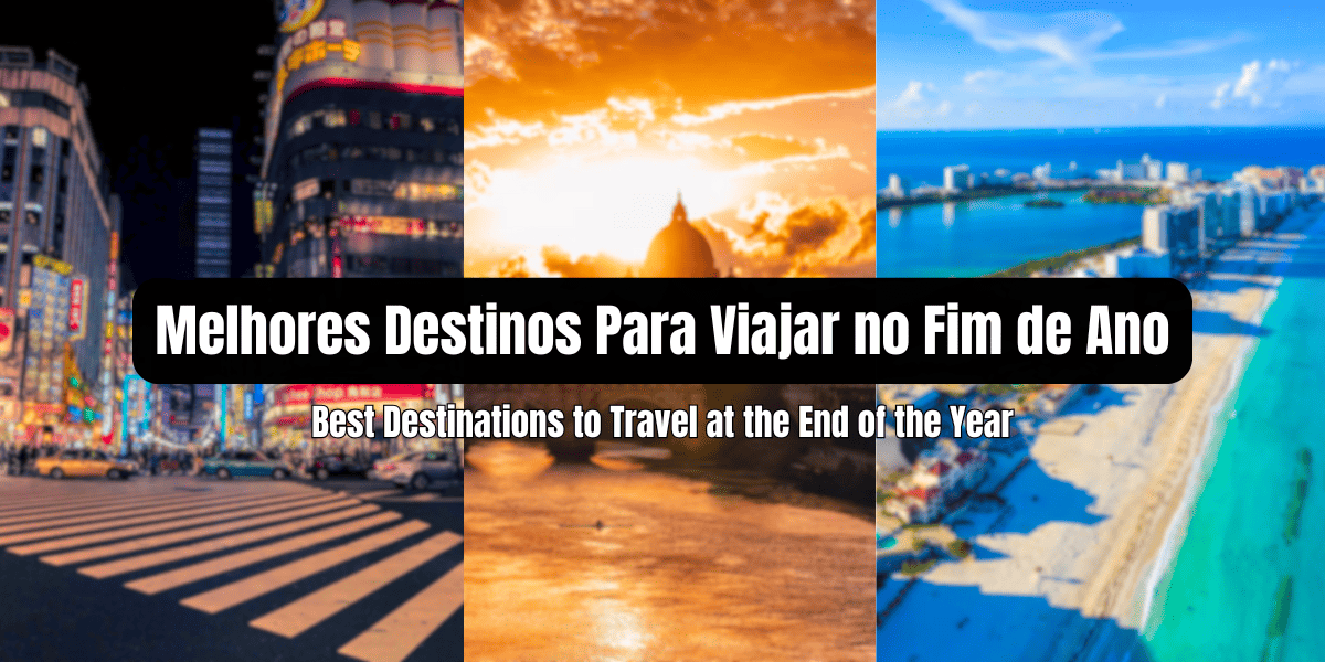 melhores lugares para viajar no fim de ano
